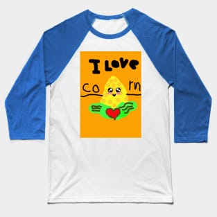 i love corn Baseball T-Shirt